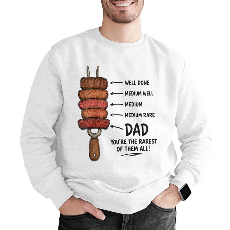 Steak BBQ Dad You'Re The Rarest Of Them All Fathers Day Raglan Baseball Tee Men Graphic Sweatshirt Steak BBQ Dad You'Re The Rarest Of Them All Fathers Day Raglan Baseball Tee Men Graphic Sweatshirt