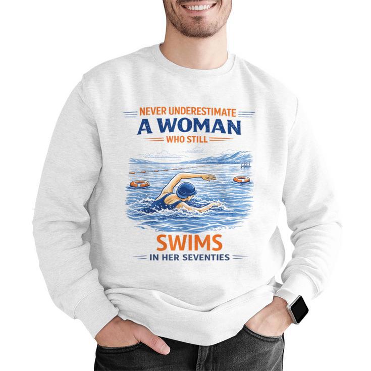 Swimming Never Underestimate A Woman Swim In Her Seventies Men Graphic Sweatshirt Swimming Never Underestimate A Woman Swim In Her Seventies Men Graphic Sweatshirt