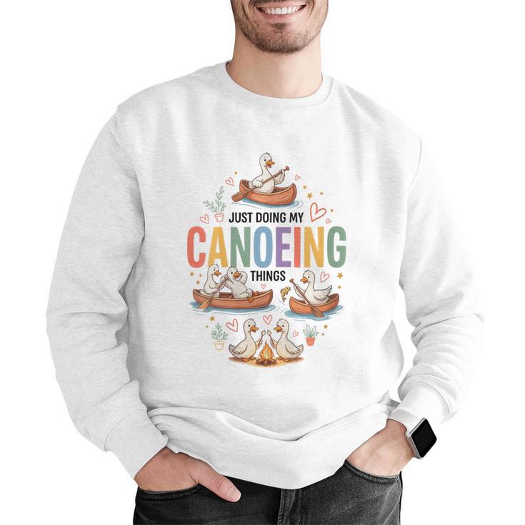 Women's Canoeing Canoe Paddle Water Flatwater Recreational Men Graphic Sweatshirt Women's Canoeing Canoe Paddle Water Flatwater Recreational Men Graphic Sweatshirt