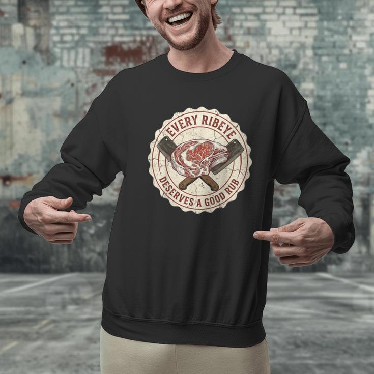 Every Ribeye Deserves A Good Rub BBQ Dad Grilling Men Graphic Sweatshirt Every Ribeye Deserves A Good Rub BBQ Dad Grilling Men Graphic Sweatshirt