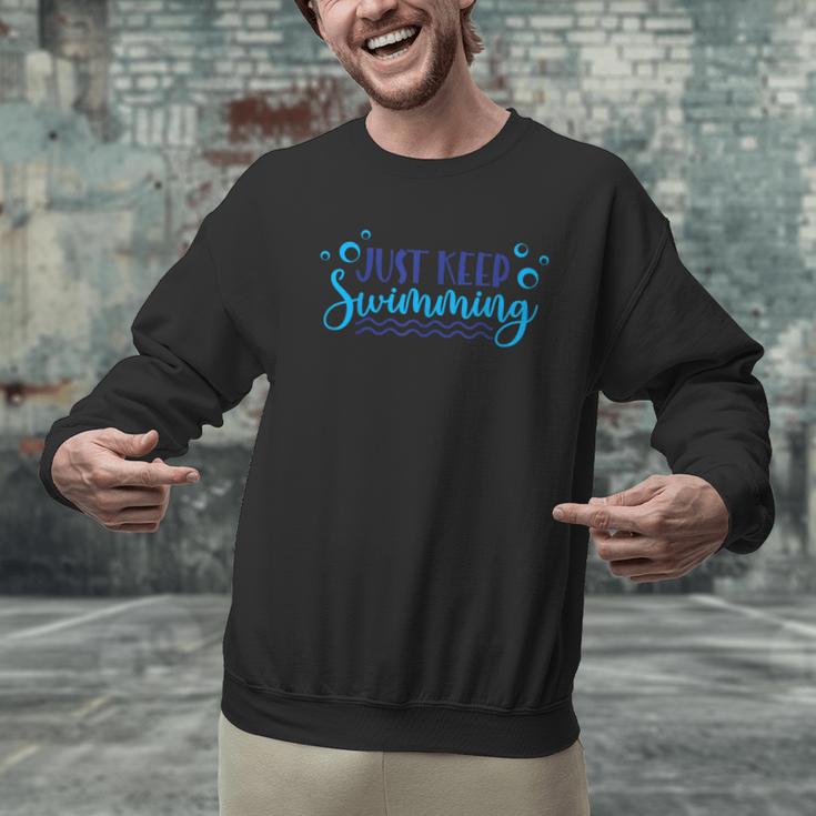 Just Keep Swimming I Love Swimming Men Graphic Sweatshirt Just Keep Swimming I Love Swimming Men Graphic Sweatshirt