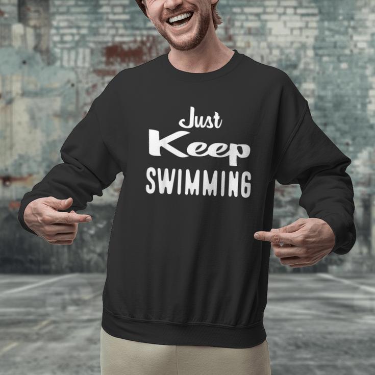 Just Keep Swimming T-Shirt Men Graphic Sweatshirt Just Keep Swimming T-Shirt Men Graphic Sweatshirt