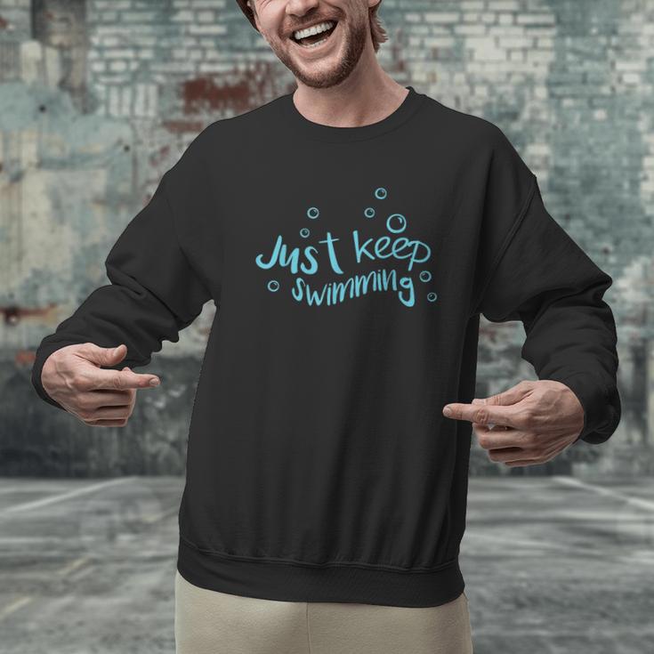 Just Keep Swimming Just Keep Swimming T's & More Men Graphic Sweatshirt Just Keep Swimming Just Keep Swimming T's & More Men Graphic Sweatshirt