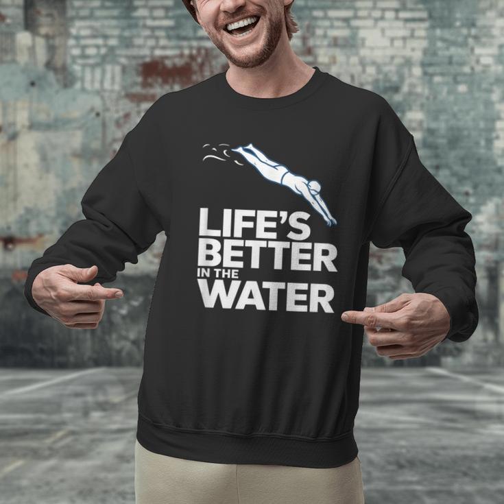 Life Is The Better In The Water Swimming Swimmers Men Graphic Sweatshirt Life Is The Better In The Water Swimming Swimmers Men Graphic Sweatshirt