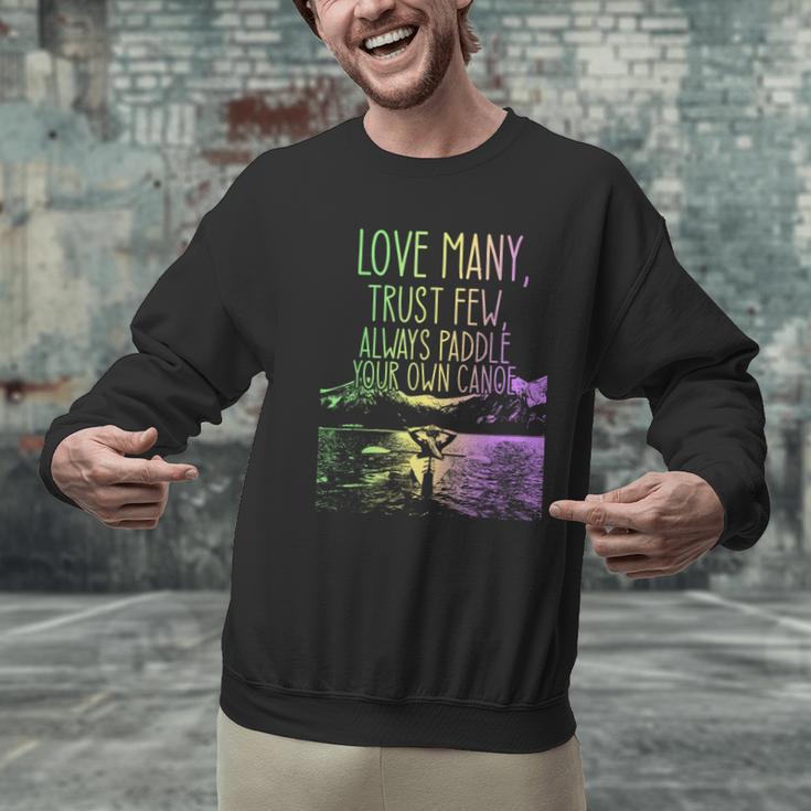 Love Many Trust Few Always Paddle Your Own Canoe Canoes Men Graphic Sweatshirt Love Many Trust Few Always Paddle Your Own Canoe Canoes Men Graphic Sweatshirt
