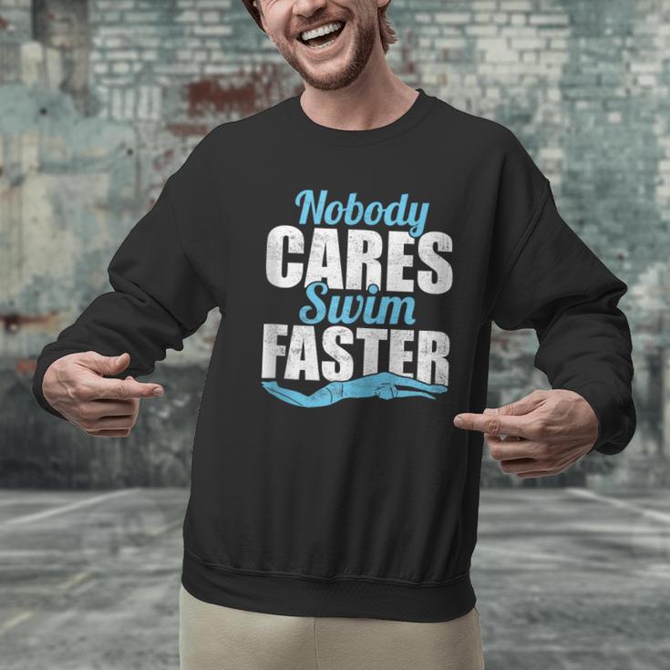 Nobody Cares Swim Faster Swimming Swim Team Men Graphic Sweatshirt Nobody Cares Swim Faster Swimming Swim Team Men Graphic Sweatshirt