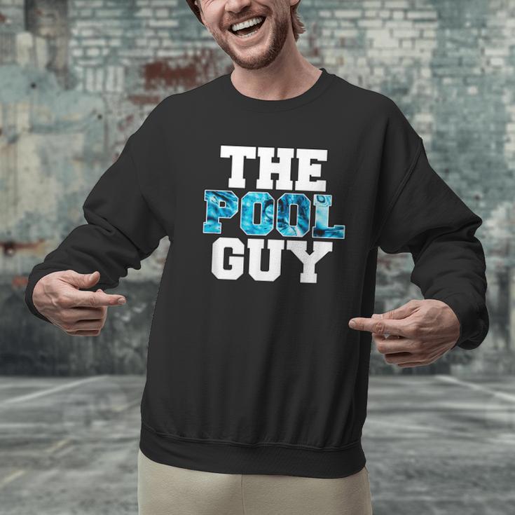 The Pool Guy For Pool Worker Swimming Pool Experts Men Graphic Sweatshirt The Pool Guy For Pool Worker Swimming Pool Experts Men Graphic Sweatshirt