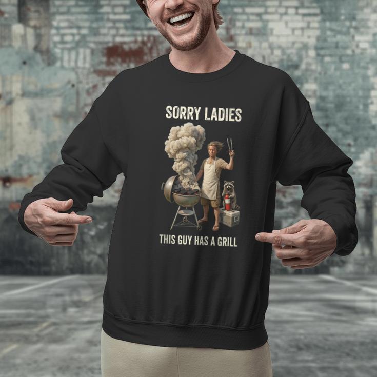 Sorry Ladies This Guy Has A Grill BBQ Dad Men Lover Men Graphic Sweatshirt