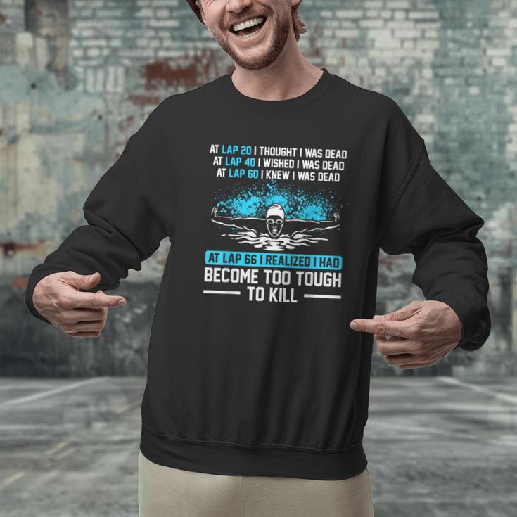 Swimmer At Lap 66 I Realized I Had Become To Tough Swimming Men Graphic Sweatshirt Swimmer At Lap 66 I Realized I Had Become To Tough Swimming Men Graphic Sweatshirt