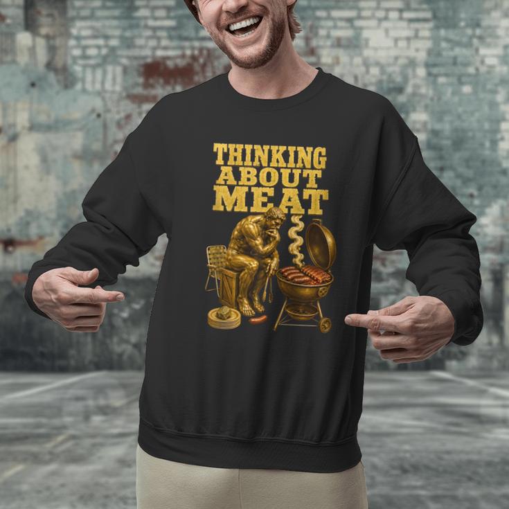 Thinking About Meat BBQ Dad Humor Men Graphic Sweatshirt Thinking About Meat BBQ Dad Humor Men Graphic Sweatshirt