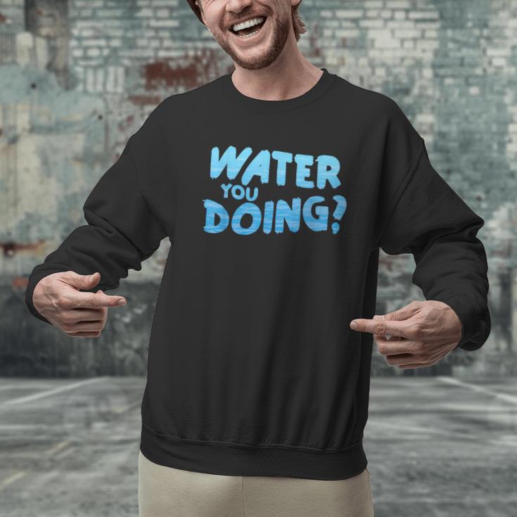 Water You Doing Sea Swimming Swimming Pool Men Graphic Sweatshirt Water You Doing Sea Swimming Swimming Pool Men Graphic Sweatshirt