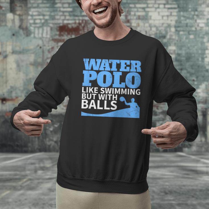 Water Polo Like Swimming But With Balls T-Shirt Men Graphic Sweatshirt Water Polo Like Swimming But With Balls T-Shirt Men Graphic Sweatshirt