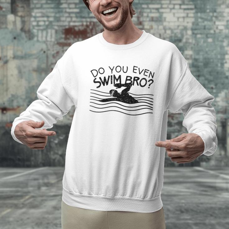 Do You Even Swim Bro Swimming Training Swimmer Men Graphic Sweatshirt Do You Even Swim Bro Swimming Training Swimmer Men Graphic Sweatshirt