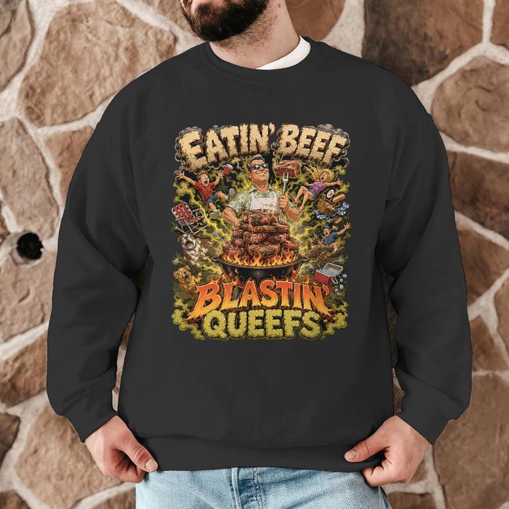Eatin Beef Blastin Queefs BBQ Dad Grill Cookout Meme Men Graphic Sweatshirt
