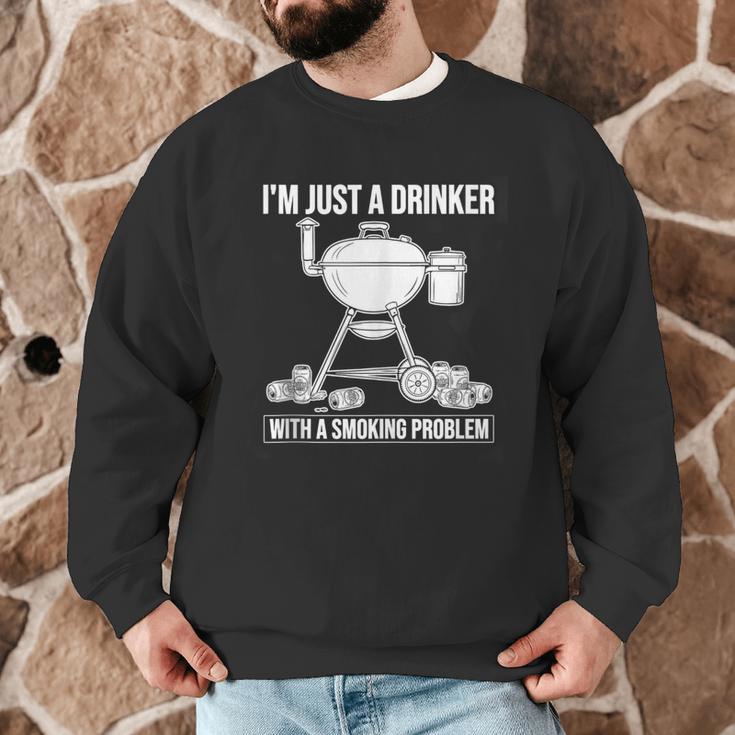 I'm Just A Drinker With A Smoking Problem BBQ Dads Grilling Men Graphic Sweatshirt