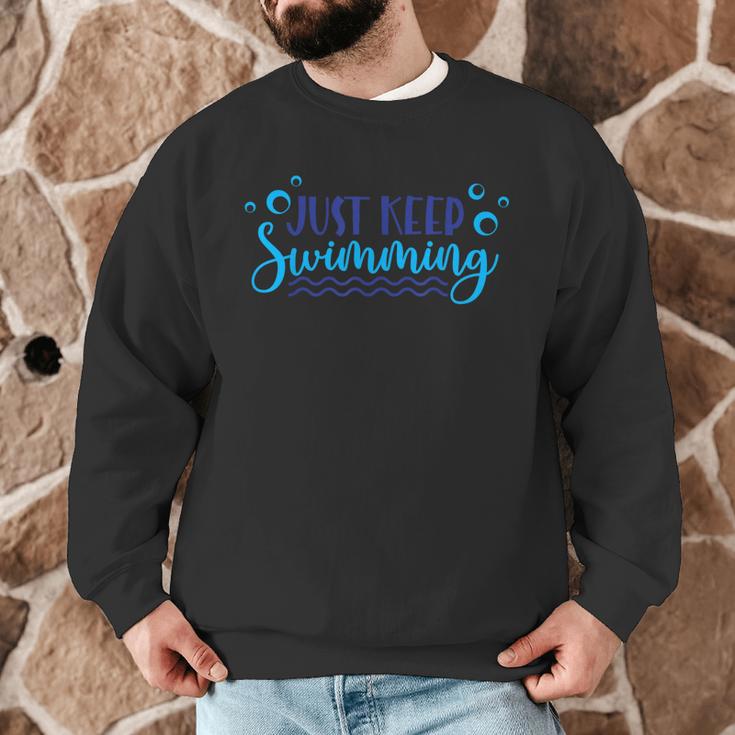 Just Keep Swimming I Love Swimming Men Graphic Sweatshirt Just Keep Swimming I Love Swimming Men Graphic Sweatshirt