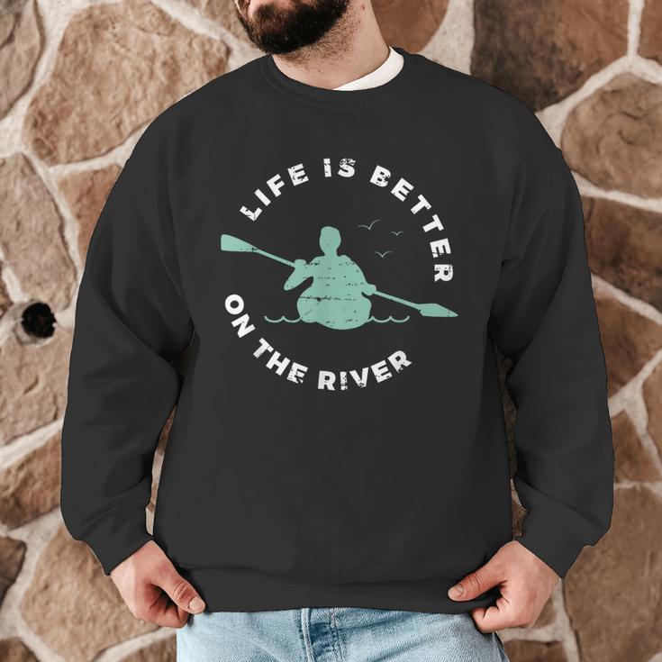 Life Is Better On The River Kayaking Canoe Boating Kayak Men Graphic Sweatshirt Life Is Better On The River Kayaking Canoe Boating Kayak Men Graphic Sweatshirt