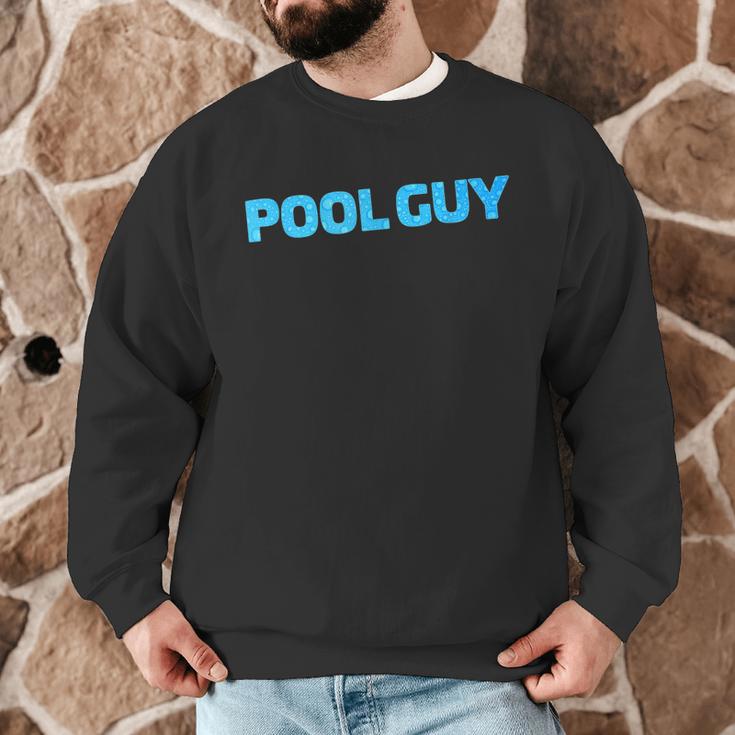 Pool Guy Swimming Pool Service Men Graphic Sweatshirt Pool Guy Swimming Pool Service Men Graphic Sweatshirt