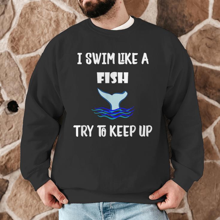 Swim Like a Fish Swimming Sport ExerciseShirt Dk Men Graphic Sweatshirt