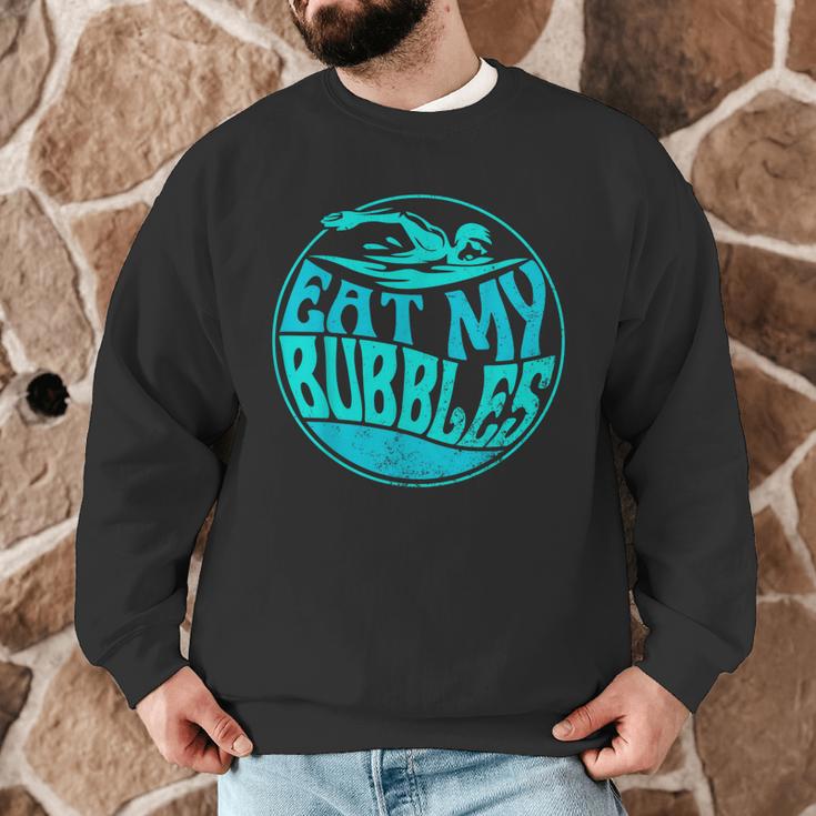 Swimming Quote For Swimmers Swim Team Eat My Bubbles Men Graphic Sweatshirt Swimming Quote For Swimmers Swim Team Eat My Bubbles Men Graphic Sweatshirt