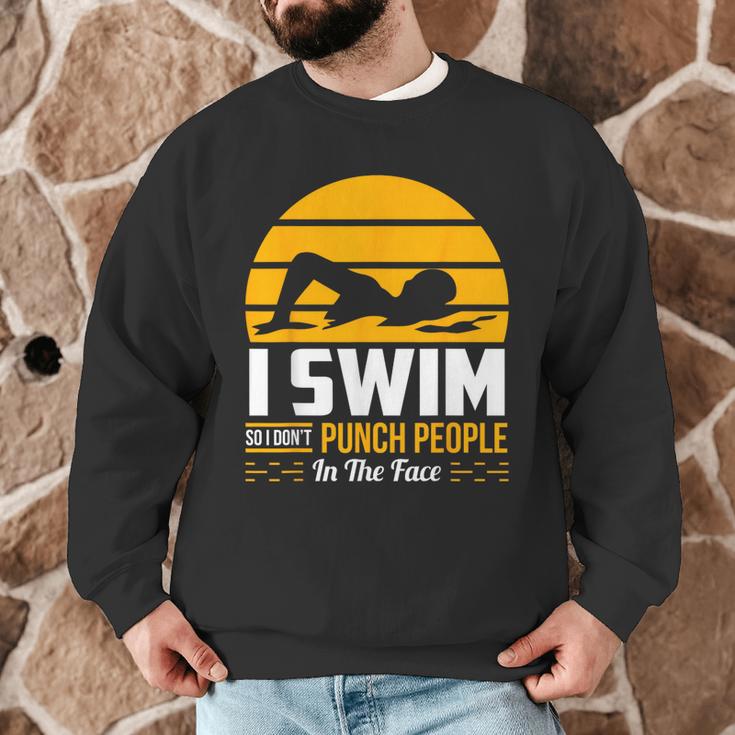 Swimming Swimmer Swim Team So I Don't Punch Men Graphic Sweatshirt