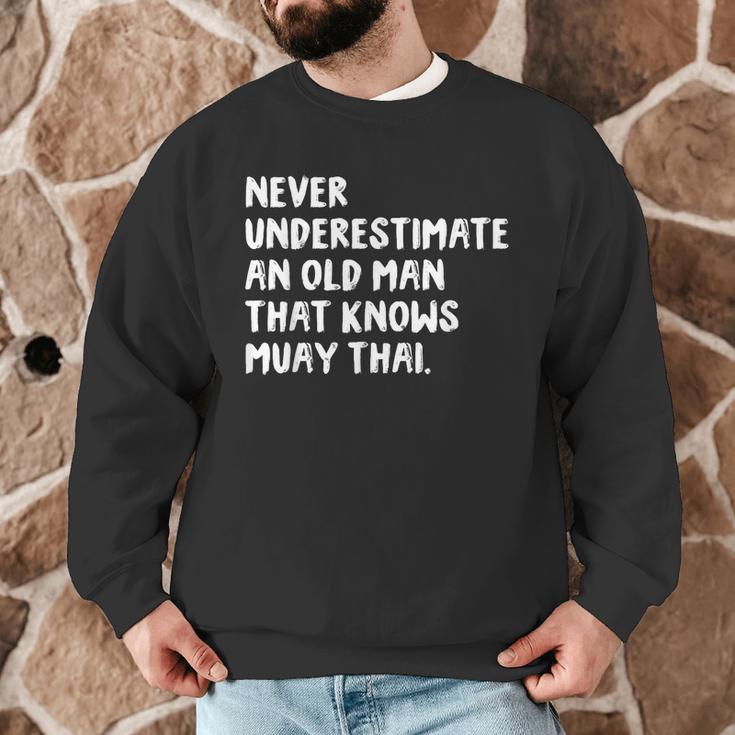 Never Underestimate An Old Man That Knows Muay Thai Men Graphic Sweatshirt Never Underestimate An Old Man That Knows Muay Thai Men Graphic Sweatshirt