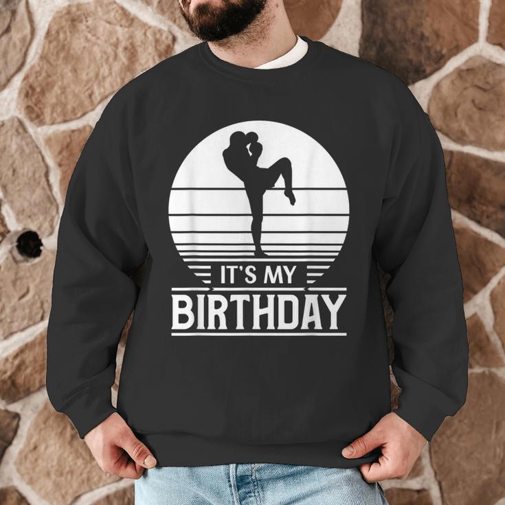Vintage Birthday Shirt Muay Thai Kickboxer Its My Birthday Men Graphic Sweatshirt