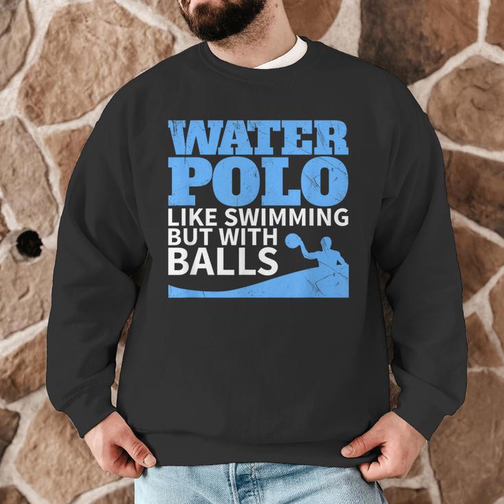 Water Polo Like Swimming But With Balls T-Shirt Men Graphic Sweatshirt Water Polo Like Swimming But With Balls T-Shirt Men Graphic Sweatshirt