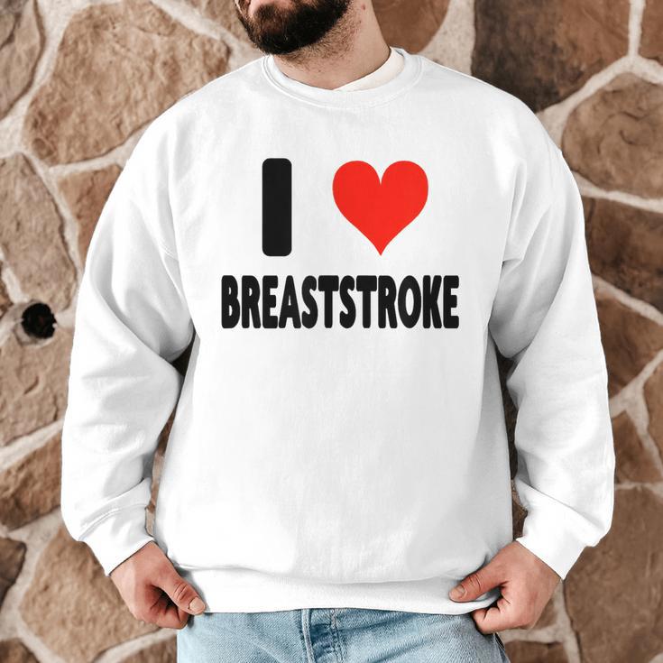 I Love Breaststroke Heart Swim Swimmer Pool Swimming Men Graphic Sweatshirt I Love Breaststroke Heart Swim Swimmer Pool Swimming Men Graphic Sweatshirt