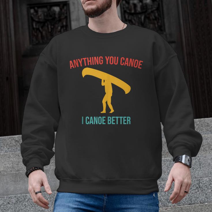 Anything You Canoe I Canoe Better Vintage Quote Sleeveless Men Graphic Sweatshirt
