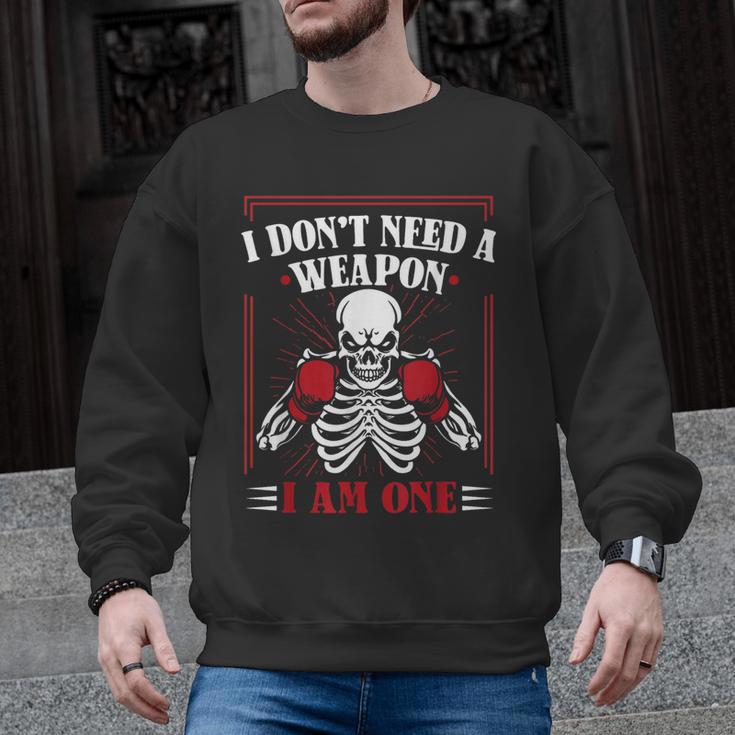 I Don't Need Weapon I Am One Muay Thai Kickboxer Fan Boxing Men Graphic Sweatshirt, trending gift I Don't Need Weapon I Am One Muay Thai Kickboxer Fan Boxing Men Graphic Sweatshirt, trending gift