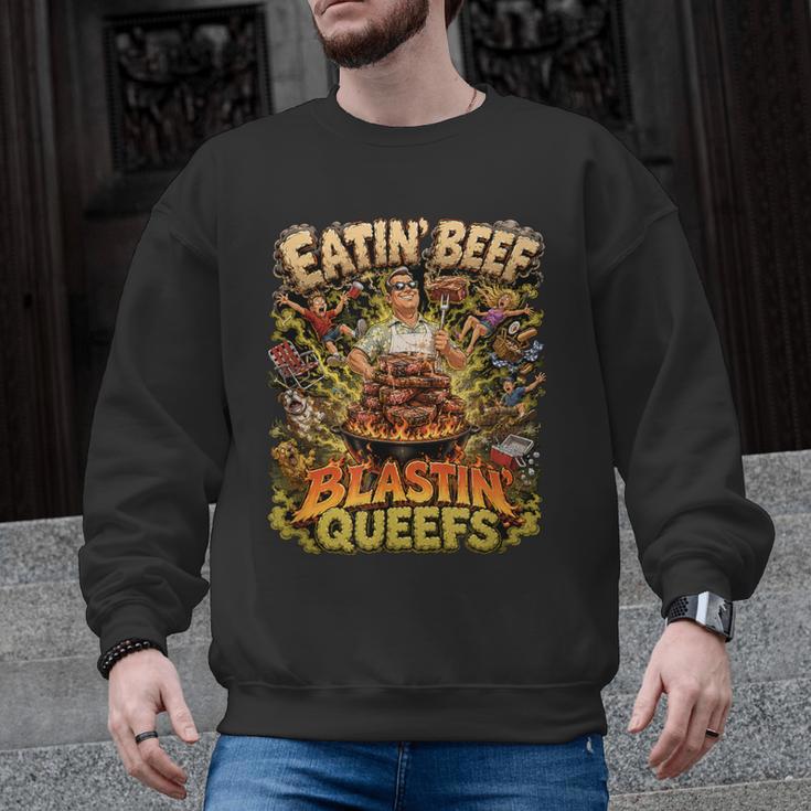 Eatin Beef Blastin Queefs BBQ Dad Grill Cookout Meme Men Graphic Sweatshirt