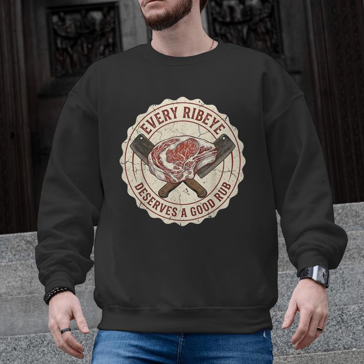 Every Ribeye Deserves A Good Rub BBQ Dad Grilling Men Graphic Sweatshirt