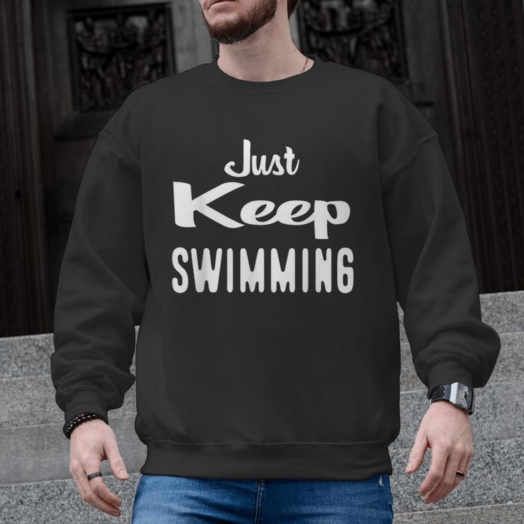 Just Keep Swimming T-Shirt Men Graphic Sweatshirt
