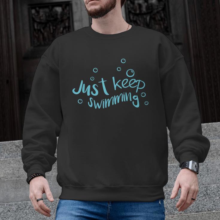 Just Keep Swimming Just Keep Swimming T's & More Men Graphic Sweatshirt
