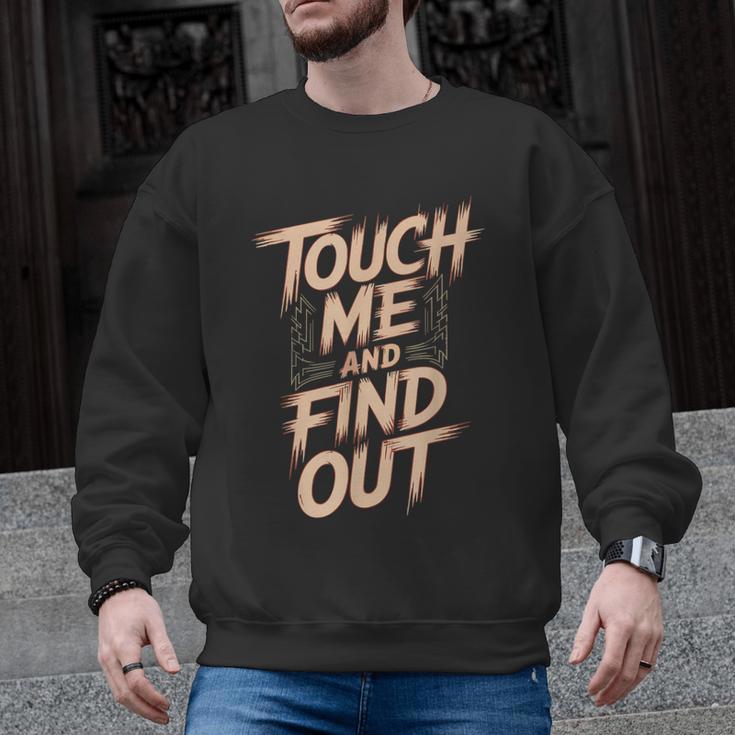 Muay Thai Fighter Touch Find Out Humor Warning Men Graphic Sweatshirt, trending gift Muay Thai Fighter Touch Find Out Humor Warning Men Graphic Sweatshirt, trending gift