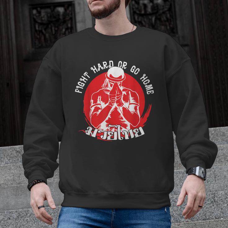 Muay Thai Sport Fight Hard Or Go Home Fighter Muay Thai Men Graphic Sweatshirt
