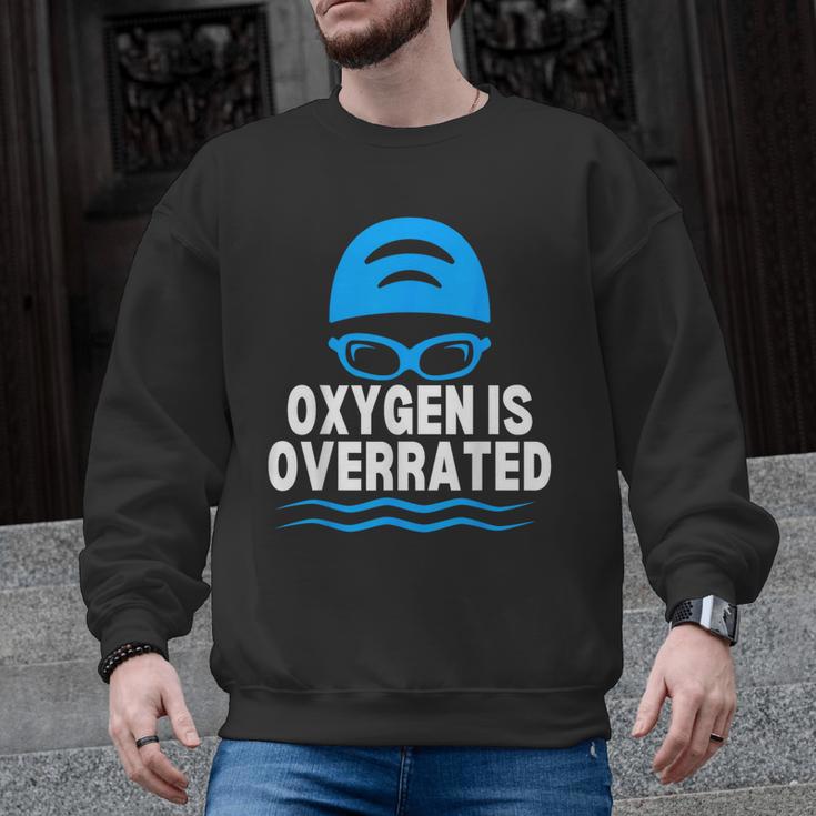 Oxygen Is Overrated Swimming Swim Men Graphic Sweatshirt
