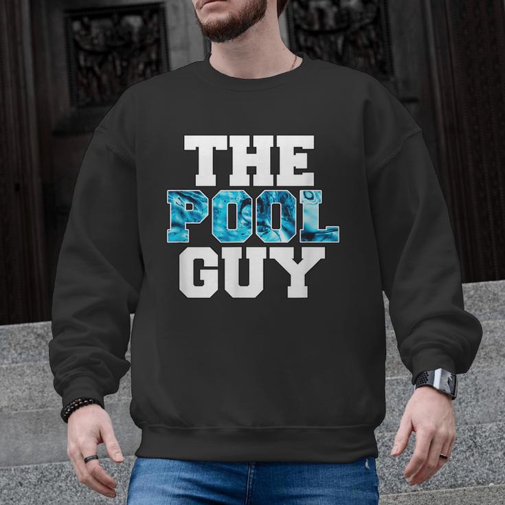 The Pool Guy For Pool Worker Swimming Pool Experts Men Graphic Sweatshirt