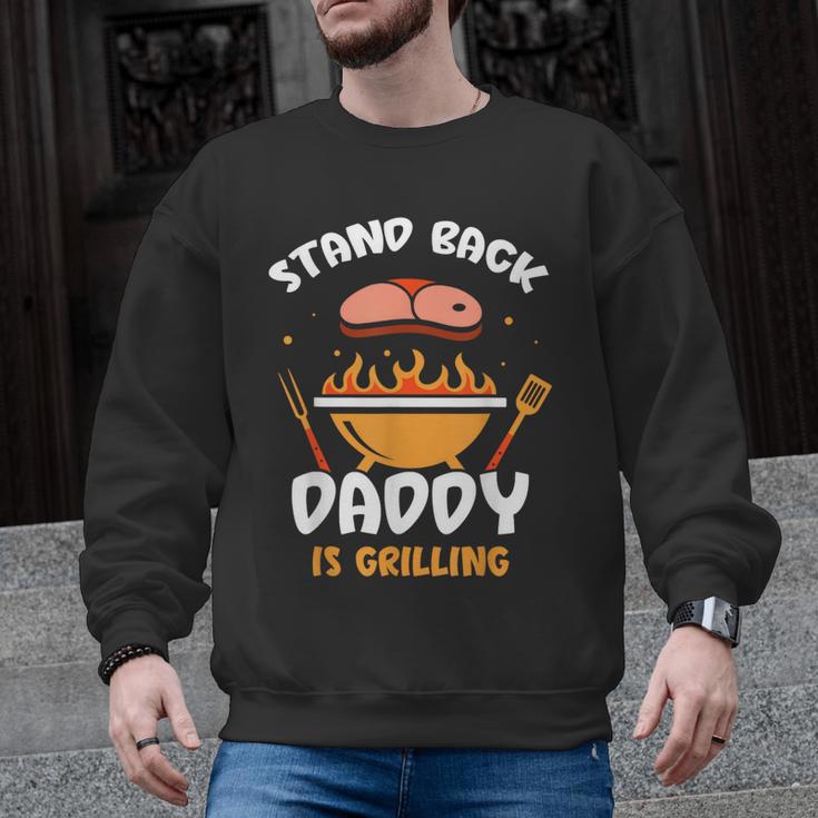 Stand Back Daddy Is Grilling Grill Meat Barbecue Bbq Dad Men Graphic Sweatshirt