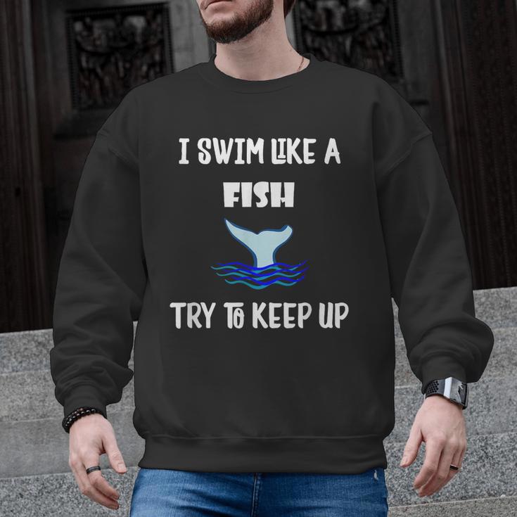 Swim Like a Fish Swimming Sport Exercise T Shirt Dk Men Graphic Sweatshirt
