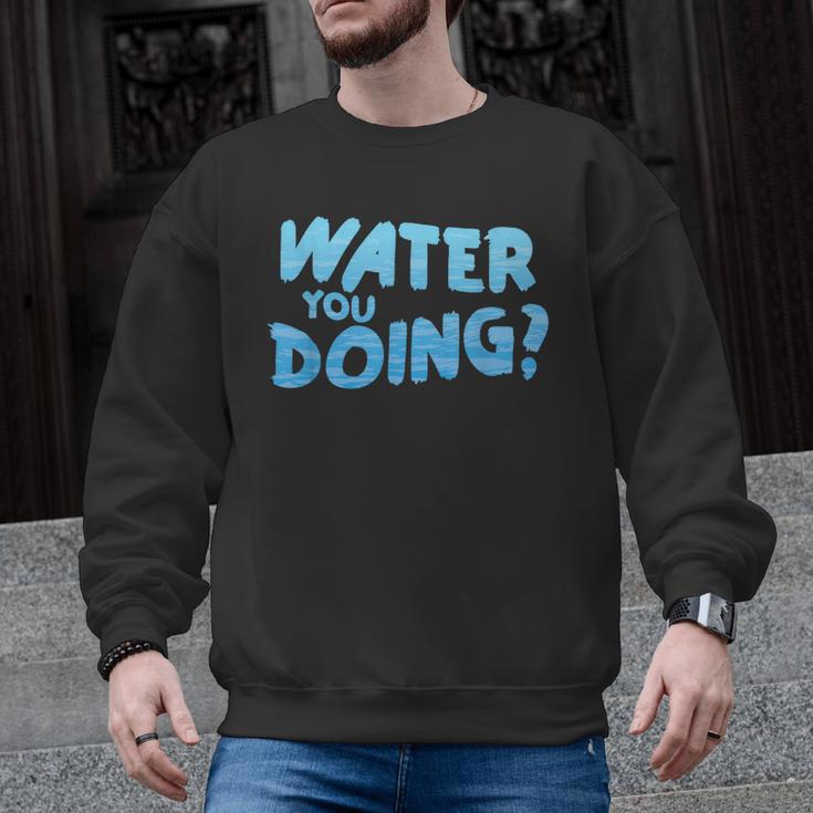 Water You Doing Sea Swimming Swimming Pool Men Graphic Sweatshirt
