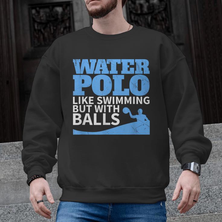 Water Polo Like Swimming But With Balls T-Shirt Men Graphic Sweatshirt