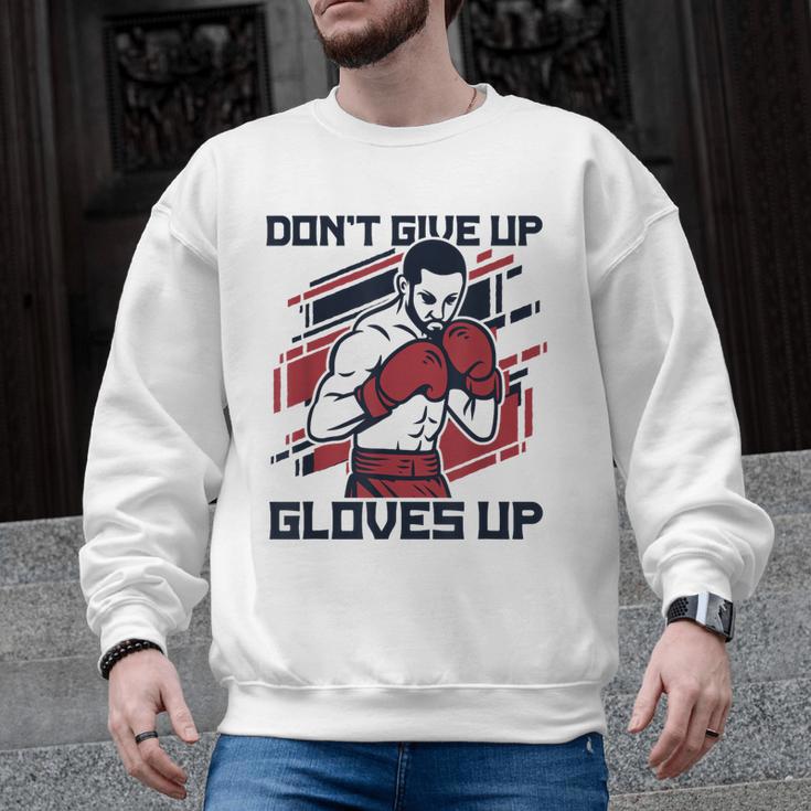 Don't Give Up Gloves Up Professional Boxer Muay Thai Boxing Men Graphic Sweatshirt, trending gift Don't Give Up Gloves Up Professional Boxer Muay Thai Boxing Men Graphic Sweatshirt, trending gift
