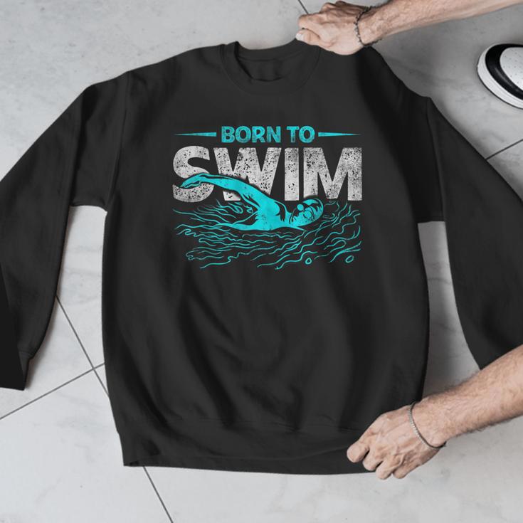 Born To Swim Swimmers For Swimming Athlete Men Graphic Sweatshirt Born To Swim Swimmers For Swimming Athlete Men Graphic Sweatshirt