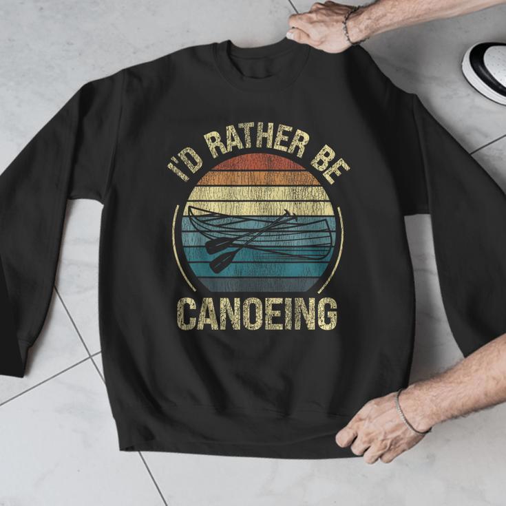Canoe Canoeing Retro Vintage I'D Rather Be Canoeing Men Graphic Sweatshirt Canoe Canoeing Retro Vintage I'D Rather Be Canoeing Men Graphic Sweatshirt