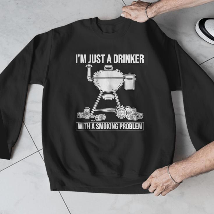 I'm Just A Drinker With A Smoking Problem BBQ Dads Grilling Men Graphic Sweatshirt