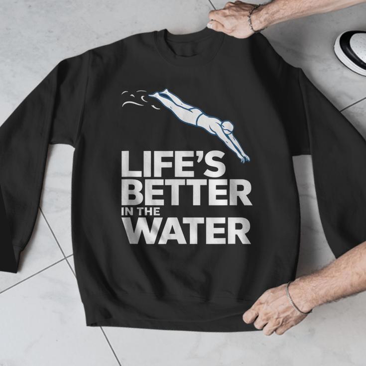 Life Is The Better In The Water Swimming Swimmers Men Graphic Sweatshirt Life Is The Better In The Water Swimming Swimmers Men Graphic Sweatshirt
