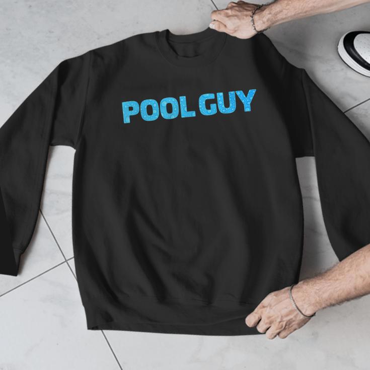 Pool Guy Swimming Pool Service Men Graphic Sweatshirt Pool Guy Swimming Pool Service Men Graphic Sweatshirt