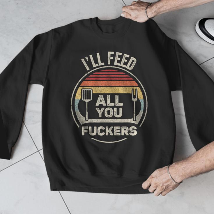 Retro BBQ Dad Joke I'Ll Feed All You Fuckers Barbecue Men Graphic Sweatshirt
